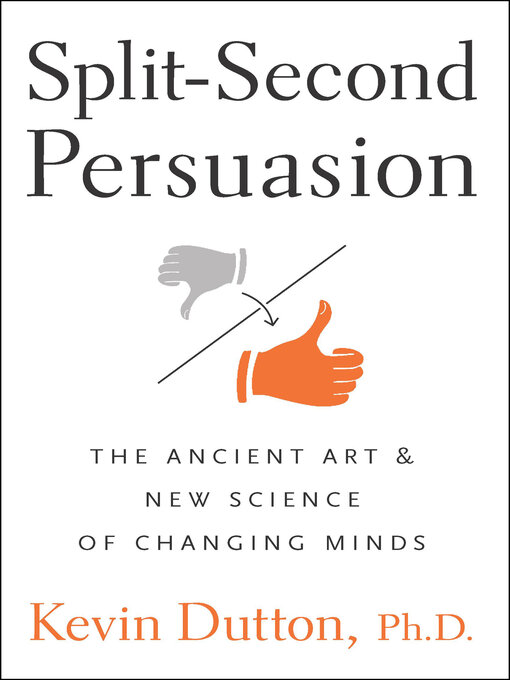 Title details for Split-Second Persuasion by Kevin Dutton - Available